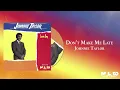 Download Lagu Johnnie Taylor - Don't Make Me Late