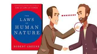 The Laws of Human Nature by Robert Greene Detailed Animated Book Summary