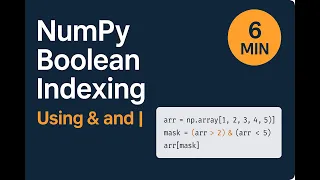V7-NumPy Boolean Indexing with and operator 6-Min Quick Guide Python Data Science 2025
