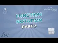 Function Notation PART 2