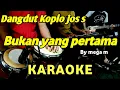 Download Lagu BUKAN YANG PERTAMA - MEGA MUSTIKA - KARAOKE DANGDUT KOPLO