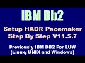 DB2 Step By Step Setup HADR Pacemaker V11 5 7 on RHEL8 5