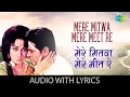 Download Lagu Mere Mitwa Mere Meet Re with lyrics | मेरे मितवा मेरे मीत रे | Mohammed Rafi | Geet