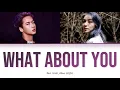 RAVI (라비), AILEE (에일리) - What About You (묻지마) (Color Coded Lyrics Han/Rom/Eng/가사)