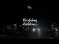 ARSA WASTU - MERELAKAN DIRELAKAN (OFFICIAL VIDEO LIRIK)