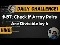 1497 Check If Array Pairs Are Divisible by k maths hash Leetcode Daily Challenge DSA Java