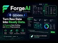 ForgeAI AI-Powered Dataset Preprocessing using Gemma 4