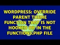 Wordpress Override parent theme function that is not hooked or in the functions php file