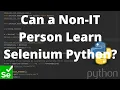 Can a Non-IT Person Learn Selenium Python