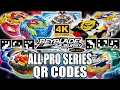 ALL BEYBLADE BURST PRO SERIES QR CODES 4K60FPS BEYBLADE BURST APP QR CODES