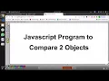 Javascript Program to deep compare two Objects Arrays Strings Numbers in hindi