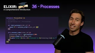 Elixir Full Course 36 - Processes