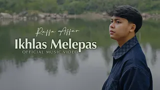 Raffa Affar - Ikhlas Melepas (Official Music Video)