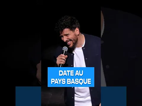 DATE AU PAYS BASQUE - Redouane Bougheraba #humour #standup #sketch