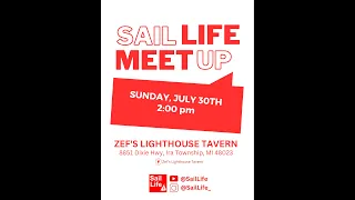 Sail Life – Meet-up in Michigan July 30th at 2:00 PM