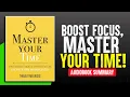 Master Your Time Thibaut Meurisse book Summary Ultimate Time Management Guide