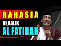 MUKHLASON ROSYID 💥 RAHASIA DI BALIK ALFATIHAH