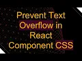 Prevent Text Overflow in React Component CSS