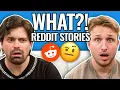 Stories That Make You Go HUH Reading Reddit Stories
