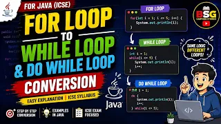FOR LOOP TO WHILE AND DO WHILE LOOP CONVERSION