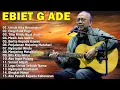 Lagu Ebiet G Ade Lagu POP Nostalgia Lawas Indonesia Terbaik
