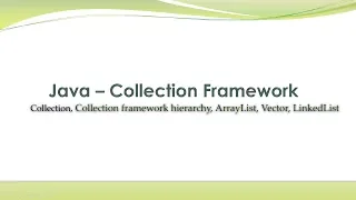 Java Collection Framework ArrayList Vector LinkedList