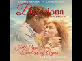 I'll Never Love This Way Again (From "Barcelona - A Love Untold")