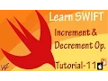 Increment and Decrement Operator in Swift Programming - Tutorial 11