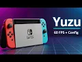 Yuzu 2025 Configuration Parfaite pour Graphismes 60 FPS Stables