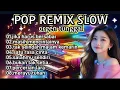 Lagu ALBUM POP REMIX SLOW//JIKA HARUS BERSABAR//AUDIO BENING