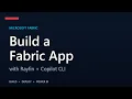 Build a Fabric App with Rayfin GitHub Copilot CLI