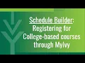 MyIvy Student Guide Schedule Builder Course Registration - College-based NOT dual credit classes