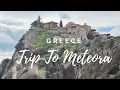 Download Lagu TRIP TO METEORA|GREECEVLOG