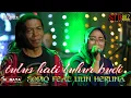 TULUS HATI LUHUR BUDI - SODIQ FT LILIN HERLINA #NEW_MONATA