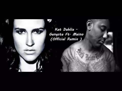 Download MP3 Kat Dahlia - Gangsta Ft.Maino ( Official Remix )