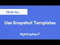 How To Use Snapshot Templates