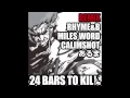 24 Bars To Kill "サムエルコッキングREMIX" feat. RHYME&B,MILES WORD,CALIMSHOT&あるま