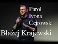 Download Lagu Błażej Krajewski - Patol, Ivona, Cejrowski