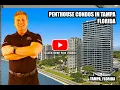 PENTHOUSE CONDO RENTALS IN TAMPA FLORIDA TOUR