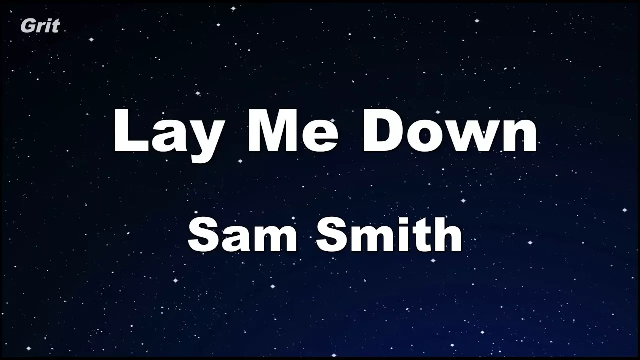 Lay Me Down - Sam Smith  Karaoke 【No Guide Melody】 Instrumental