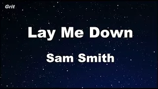 Download Lay Me Down - Sam Smith  Karaoke 【No Guide Melody】 Instrumental MP3