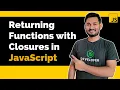 Returning Functions with Closures in JavaScript The Complete JavaScript Course Ep 38