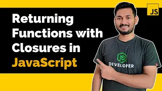 Returning Functions with Closures in JavaScript The Complete JavaScript Course Ep 38