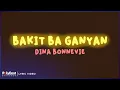 Download Lagu Dina Bonnevie - Bakit Ba Ganyan (Lyrics On Screen)
