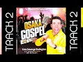 Download Lagu Osaka Gospel Hits 2 Track 2 — Bro Darlington Ebere