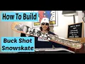 Lagu How to Build Your Hovland Buck Shot Snowskate with Spencer Nuzzi