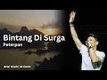Download Lagu Bintang Di Surga - Peterpan (Ariel Noah AI Cover) | Video Lirik