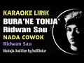 Download Lagu Bura'ne Tonja Karaoke Ridwan Sau Nada Cowok