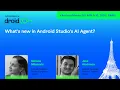 What s new in Android Studio s AI Agent - Android Makers by droidCon 2026