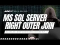 Right Join SQL Right Outer Join SQL Microsoft SQL Server